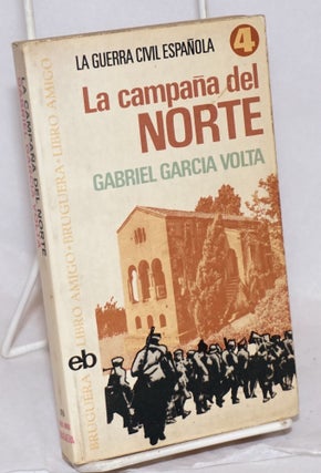 Cat.No: 32754 La campaña del norte. Gabriel Garcia Volta