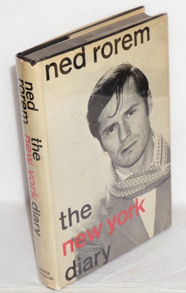 Cat.No: 32774 The New York Diary of Ned Rorem. Ned Rorem