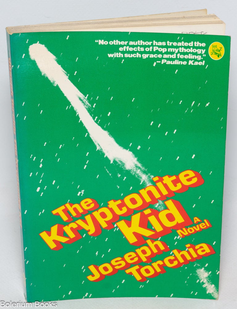 The Kryptonite Kid: a novel | Joseph Torchia