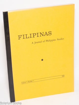 Cat.No: 327910 Filipinas - A Journal of Philippine Studies. Volume 1, Number 1 1980