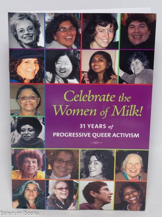 Cat.No: 327957 Celebrate the Women of Milk! 31 years of progressive queer activism....