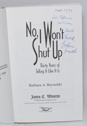 No, I won't shut up; thirty years of telling it like it is