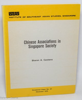 Cat.No: 327995 Chinese Associations in Singapore Society - An Examination of Function and...