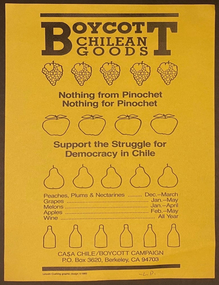 Cat.No: 328077 Boycott Chilean Goods. Nothing from Pinochet, nothing for Pinochet. Support the struggle for democracy in Chile [handbill]