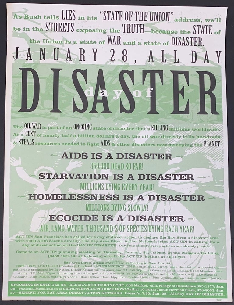 Cat.No: 328106 As Bush tells lies in his "State of the Union" address, we'll be in the streets exposing the truth - because the State of the Union is a state of War and a state of Disaster. January 28, all day. Day of Disaster [poster]