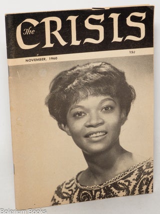 Cat.No: 328408 The Crisis: Vol. 67, No. 9, Whole No. 577, November, 1960. James W. Ivy