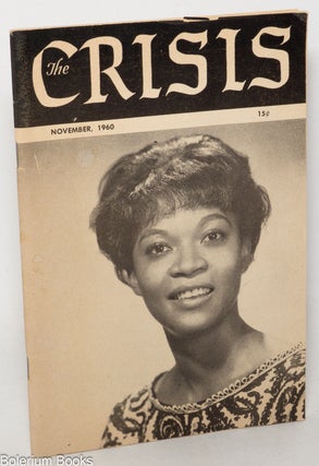 Cat.No: 328408 The Crisis: Vol. 67, No. 9, Whole No. 577, November, 1960. James W. Ivy