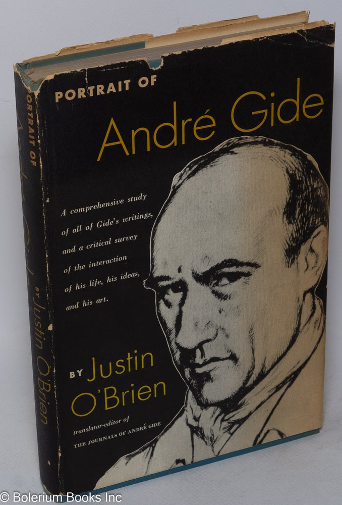 Cat.No: 32851 Portrait of André Gide; a critical biography. Justin O'Brien.