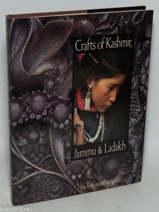 Cat.No: 328562 Crafts of Kashmir, Jammu & Ladakh. Jaya Jaitly, Kamal Sahai