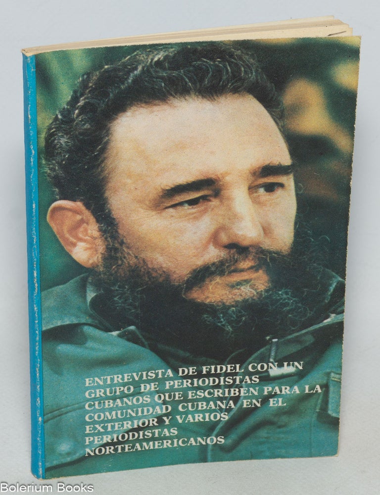 Entrevista del Comandante en Jefe Fidel Castro Ruz, Primer Secretario ...