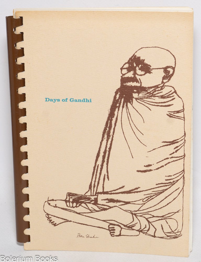 Cat.No: 328758 Days of Gandhi. Readings for the Centenary of Gandhi's Birth. 1969 Peace Calendar. War Resisters League, Mark Morris.