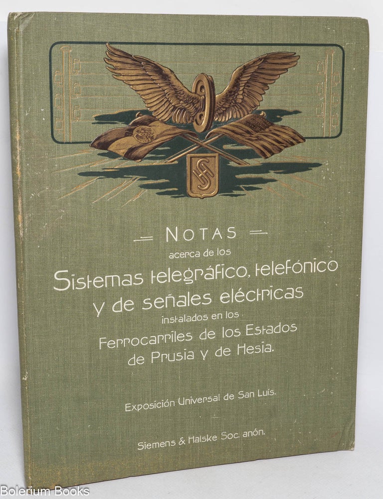 Cat.No: 328980 Notas acerca de los sistemas telegr&aacute;fico, telef&oacute;nico y de se&ntilde;ales el&eacute;ctricas instalados en los ferrocarriles de los Estados de Prusia y de Hesia.
