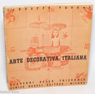 Cat.No: 328985 Arte decorativa italaiana. Quaderni della triennale. Giuseppe Pagano