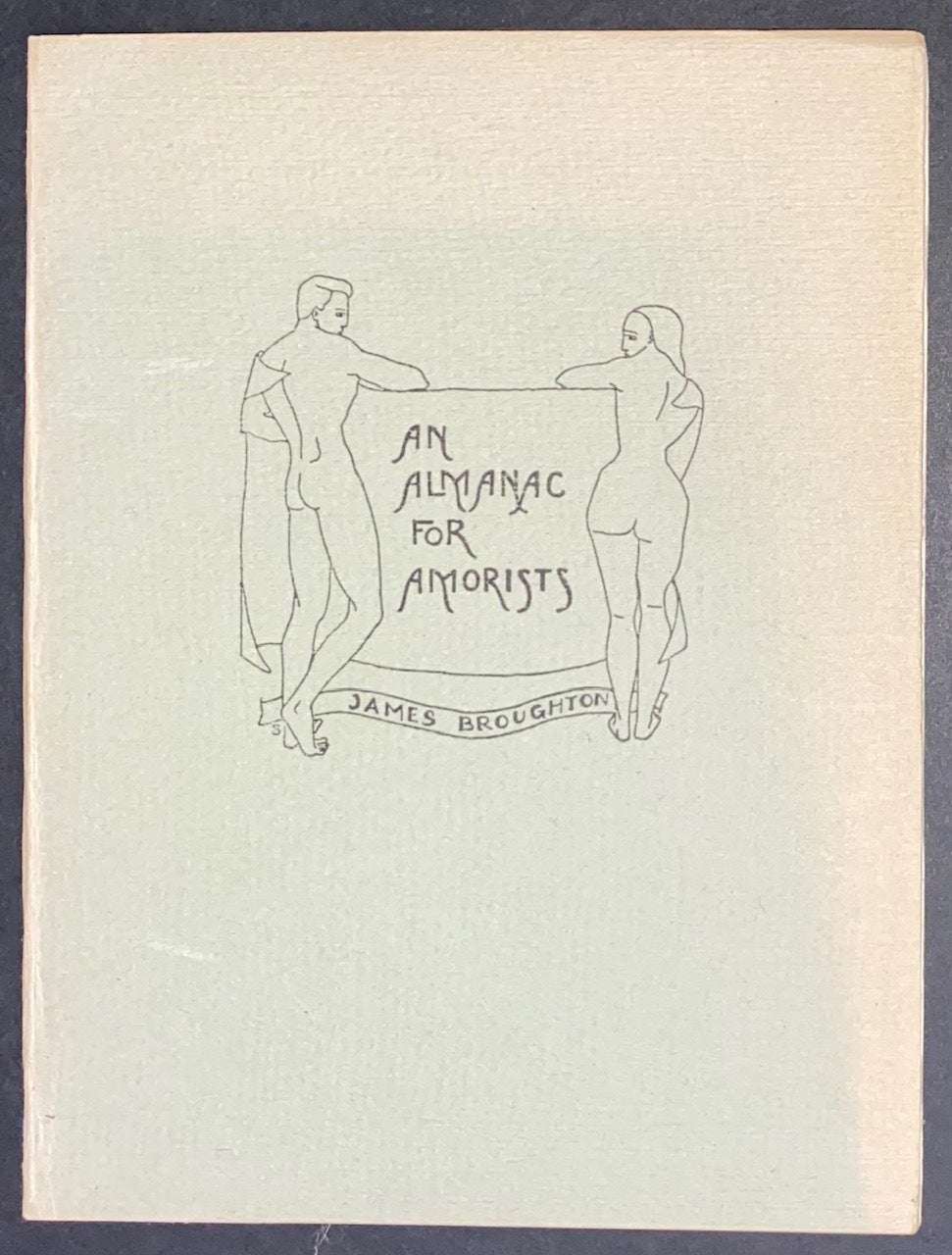 An almanac for amorists | James Broughton