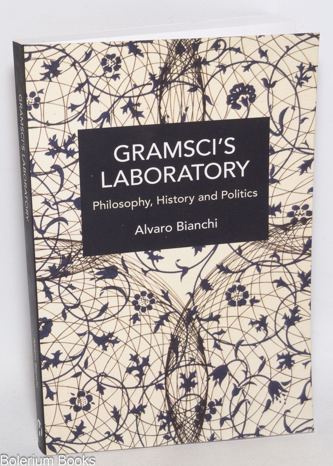 Gramsci's laboratory, philosophy, history and politics | Alvaro Bianchi ...