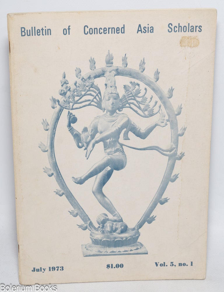 Cat.No: 329261 Bulletin of Concerned Asia Scholars. Volume 5, Number 1. July 1973.