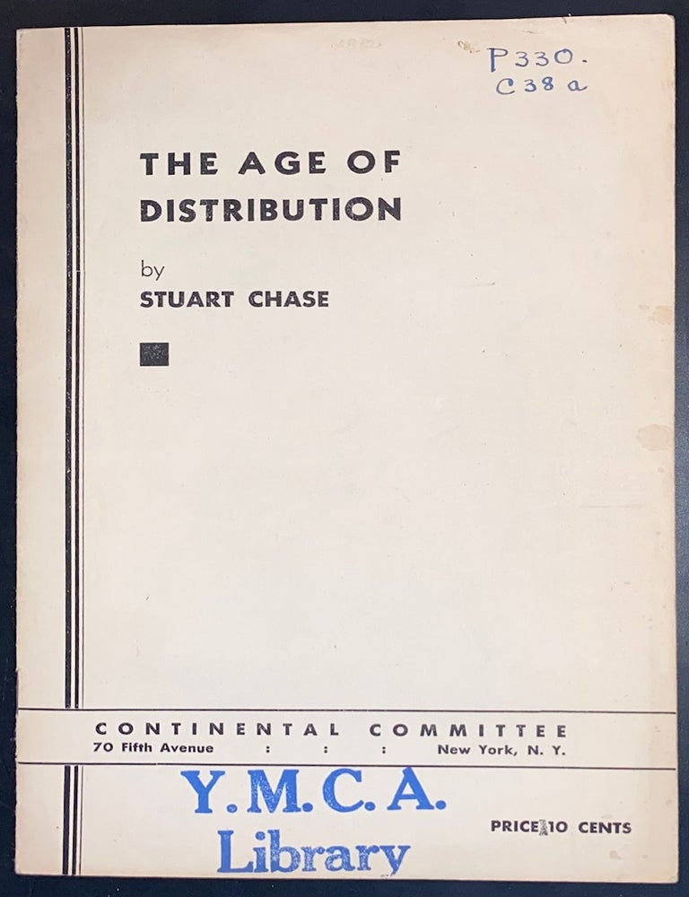 Cat.No: 329550 The age of distribution. Stuart Chase.