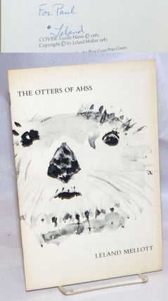 Cat.No: 32964 The Otters of Ahss [signed]. Leland Mellott, Lucille harris