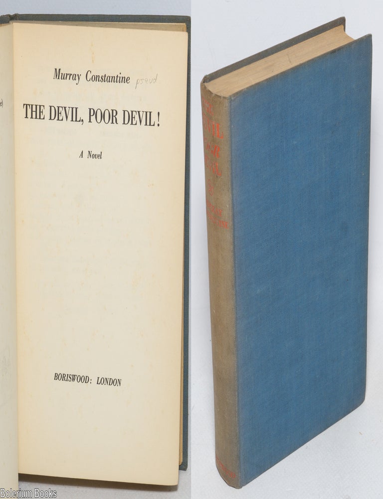Cat.No: 329835 The Devil, Poor Devil. Katherine Burdekin, Murray Constantine, pseud.
