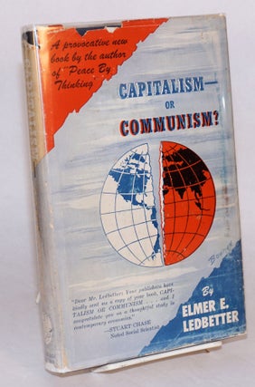 Cat.No: 32987 Capitalism or Communism? A study in the fundamentals of the two clashing...