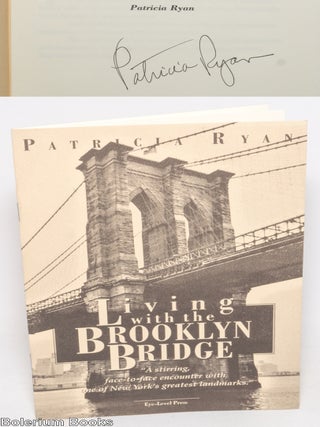 Cat.No: 330060 Living With the Brooklyn Bridge. Patricia Ryan
