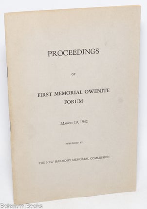 Cat.No: 330102 Proceedings of First Memorial Owenite Forum. March 19, 1942