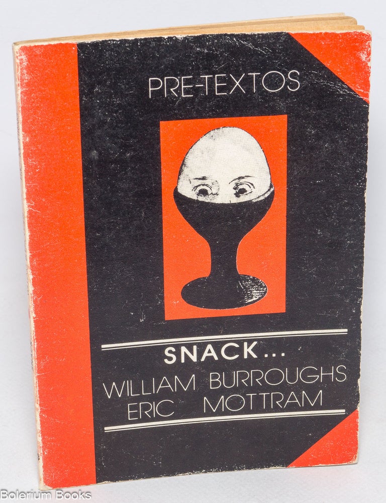 Cat.No: 330187 Snack . . William Burroughs, Spanish Eric Mottram, Pedro Garcia Montalvo.
