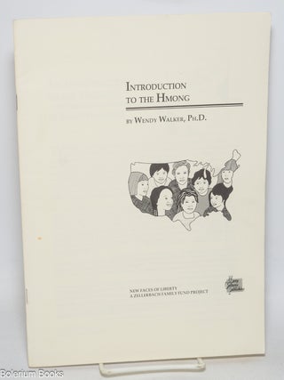 Cat.No: 330233 Introduction to the Hmong. Wendy Walker