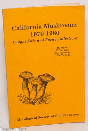 Cat.No: 330282 California mushrooms 1970-1980; fungus fair and foray collections. H....