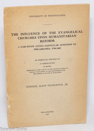 Cat.No: 330325 The Influence of the Evangelical Churches Upon Humanitarian Reform. A...
