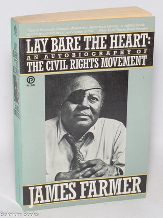 Cat.No: 330459 Lay bare the heart; an autobiography of the civil rights movement. James...