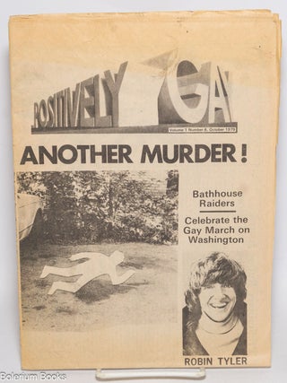 Cat.No: 330486 Positively Gay: vol. 1, #6, Oct., 1979: Another Murder! Bruce Brockaway,...