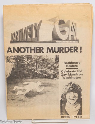 Cat.No: 330486 Positively Gay: vol. 1, #6, Oct., 1979: Another Murder! Bruce Brockaway,...