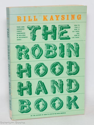 Cat.No: 330494 The Robin Hood Handbook. Bill Kaysing