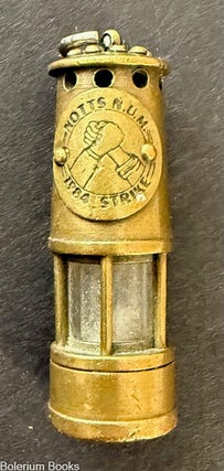 Cat.No: 330633 Notts NUM / 1984 strike [miniature lantern ornament to commemorate the...