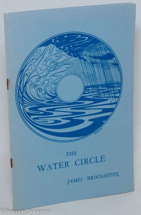Cat.No: 33068 The Water Circle: a poem of celebration. James Broughton