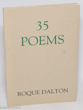 Cat.No: 330699 35 Poems. Roque Dalton, Roque Antonio Dalton Garc&iacute;a