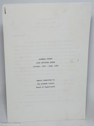 Cat.No: 330715 Alameda County AIDS Advisory Board, October, 1989 - June 1990: report...