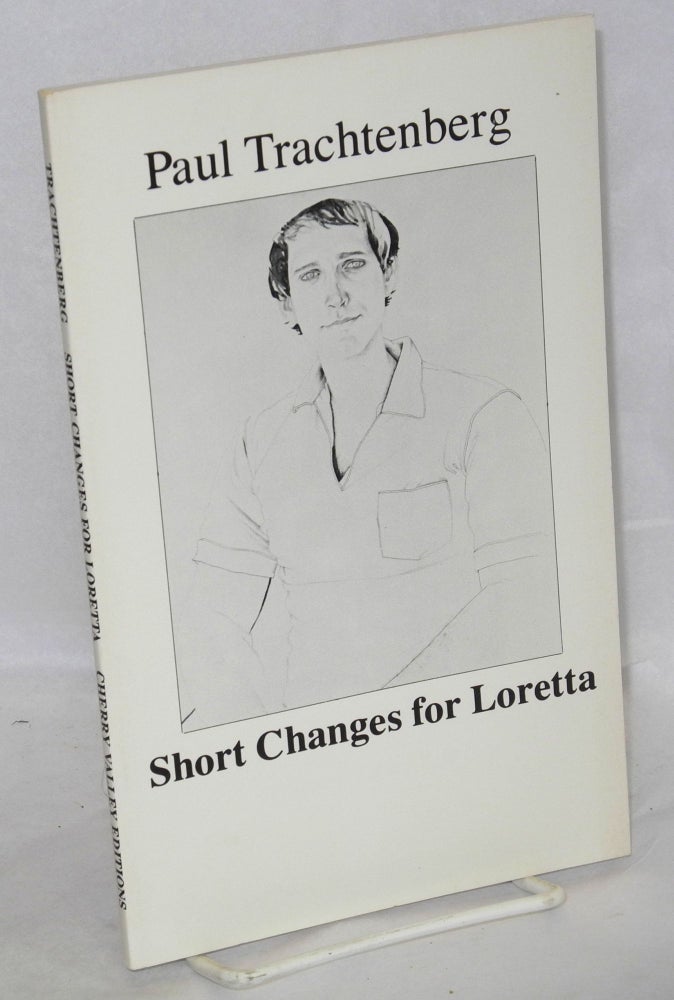 Cat.No: 33075 Short changes for Loretta. Paul Trachtenberg, Robert Peters.