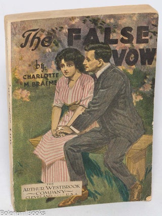 Cat.No: 330820 The false vow, or, Hilda; or, Lady Hutton's Ward. Charlotte M. Braeme
