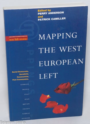 Cat.No: 330876 Mapping the West European Left. Perry Anderson, Patrick Camiller