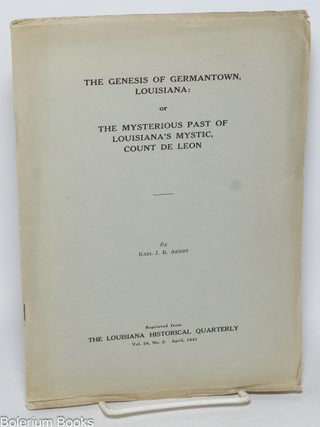 Cat.No: 330887 The Genesis of Germantown, Louisiana: or, The Mysterious Past of...