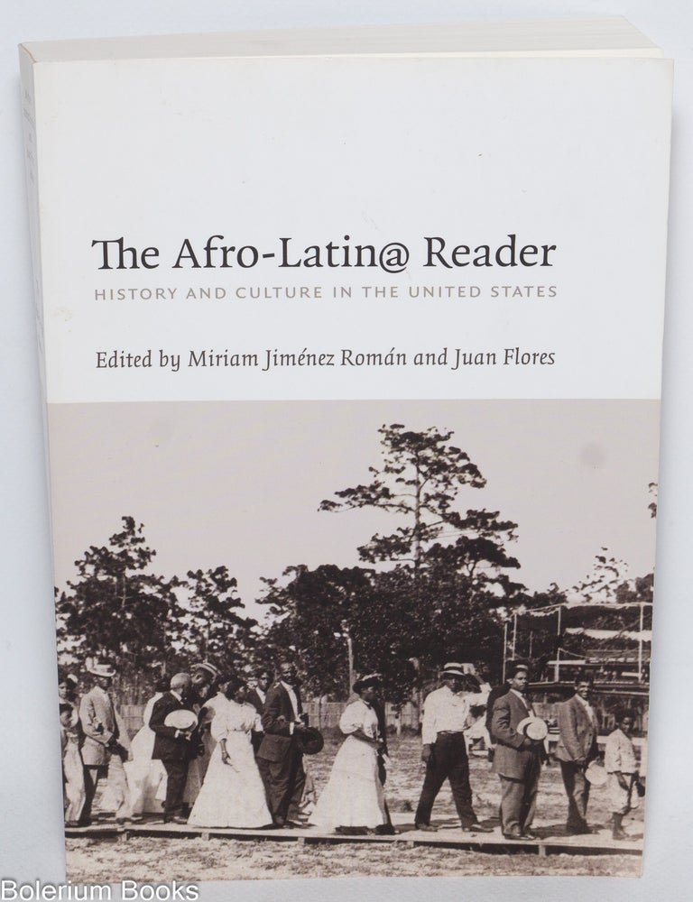 Cat.No: 330935 The Afro-Latin@ Reader - History and Culture in the United States. Miriam Jimenez Roman, Juan Flores.