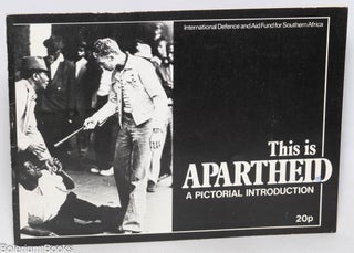 Cat.No: 331213 This is Apartheid: a pictorial introduction