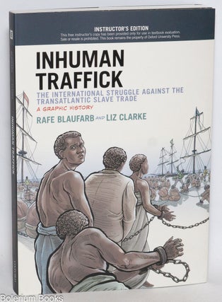 Cat.No: 331459 Inhuman Traffick: The International Struggle Against the Transatlantic...