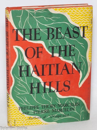 The Beast of the Haitian Hills. Translated from the French
