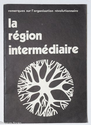 Cat.No: 331653 La région intermediaire; remarques sur l'organisation révolutionnaire