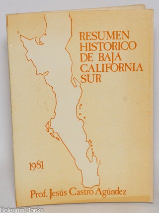Cat.No: 331725 Resumen Historico de Baja California Sur. prof. Jesus Castro Agundez