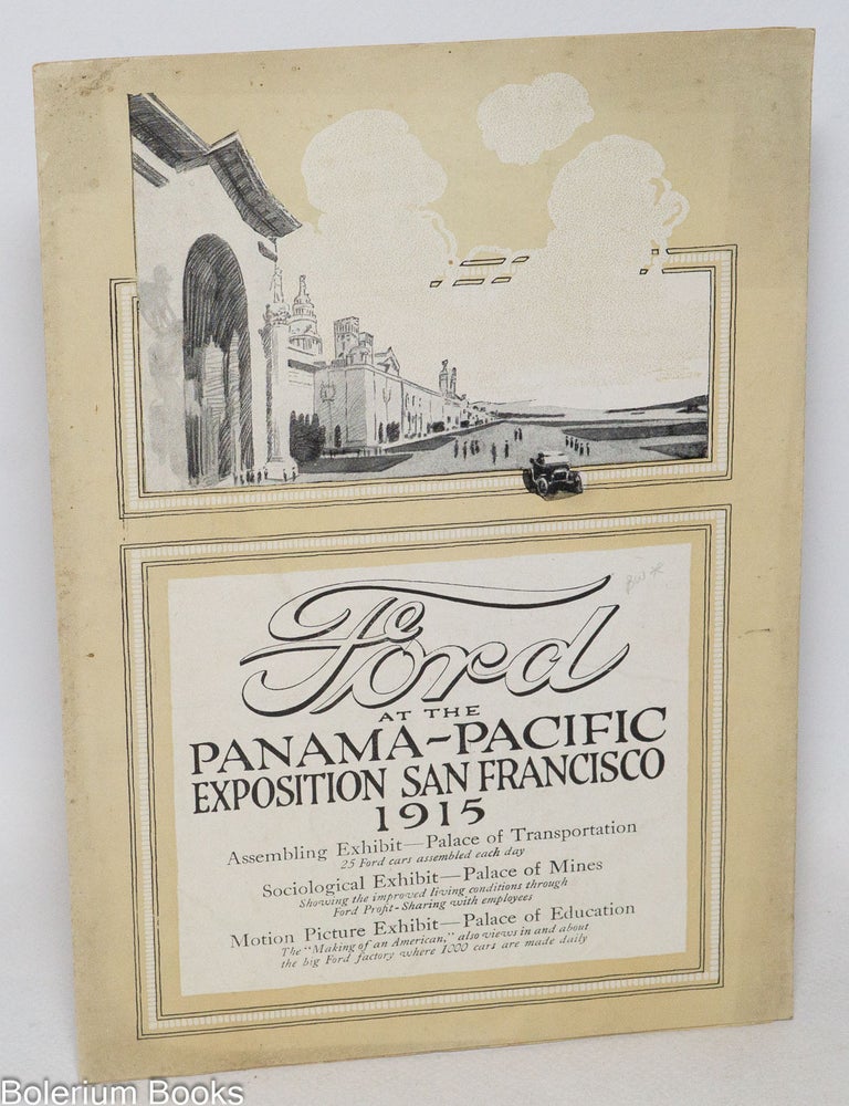 Cat.No: 331770 Ford at the Panama-Pacific Exposition San Francisco 1915.