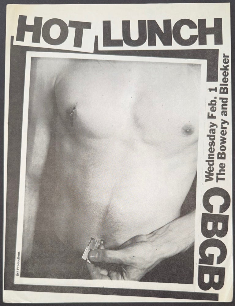Cat.No: 331808 Hot Lunch / CBGB / Wednesday Feb. 1. The Bowery and Bleeker [handbill]